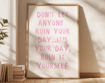 Funny Wall Art, Pink Trendy Digital Print, Retro Typography Poster Aesthetic, Girly College Apartment Dorm Room Decor, Preppy Printable Art