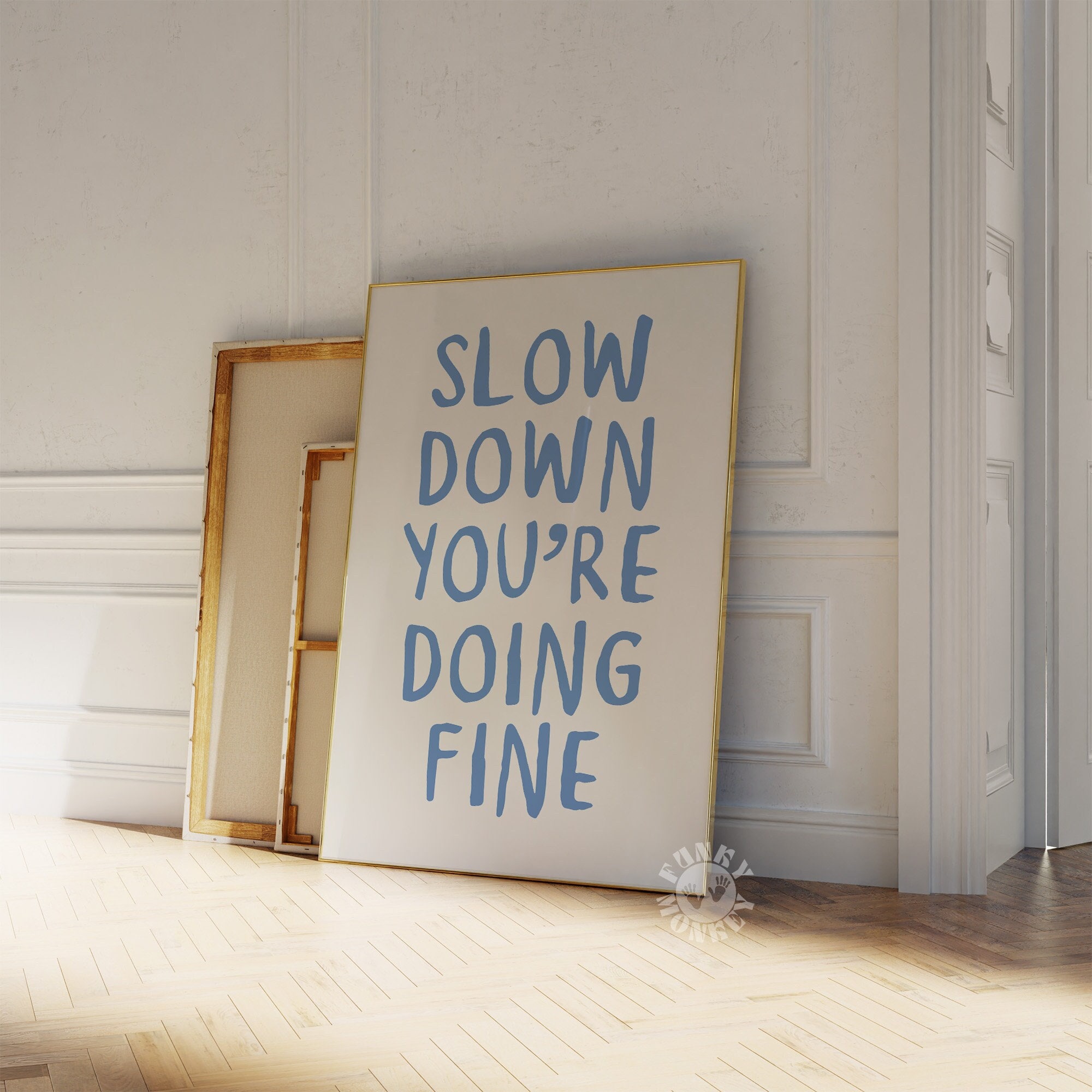 Slow Down You're Doing Fine Wall Art, Uplifting Quote Print, Affirmation Poster, Daily Reminder Trendy Wall Art, Blue Dorm Room Decor