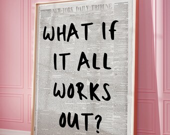 What If It All Works Out Print, Retro Newspaper Digital Print, Trendy Wall Art, Typography Poster, Apartment Aesthetic, Printable Wall Art