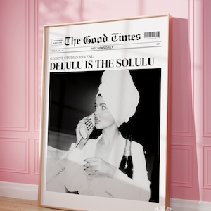 Trendy Delulu is the Solulu Newspaper Print Headline Poster, College Apartment Poster, Funky Wall Art, Girly Wall Art, Y2K Preppy Room Decor