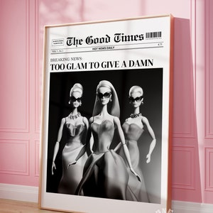 Zeitungs-Schlagzeilen-Druck, Mode-Poster, Too Glam To Give a Damn, Trendy Wandkunst des heißen Mädchens, Ästhetik College, Digitaldrucke