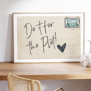 Do It For The Plot Wandkunstdruck, Retro-Postkartenposter, trendiger Digitaldruck, Wohnungsästhetik, Manifestation Affirmation druckbare Kunst