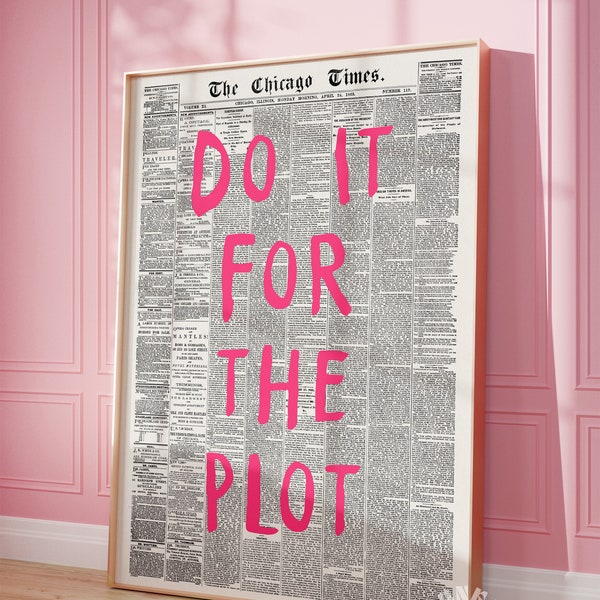 Do It For The Plot Retro Newspaper Print, Pink Trendy Wall Art, Apartment Aesthetic, Manifestation Printable Wall Art, Affirmation Poster