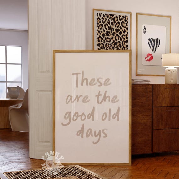 Good Old Days Neutral Wall Art Print, Trendy Digital Print, Retro Poster Aesthetic, Preppy Printable, College Dorm Room Decor, Downloadable