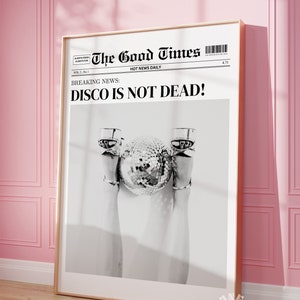ディスコは死んでいない トレンディな新聞プリント、新聞の見出しポスター、デジタルプリント、ファンキーなウォールアート、美しいアパートの装飾、大学の寮