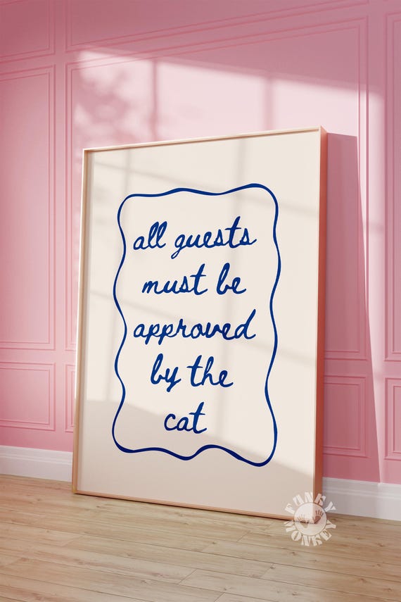 Funny Cat Print, Cat Lover Gift, Navy Blue Cat Typography Poster, Trendy Wall Art, Digital Download, Guests Must Be Approved by the Cat