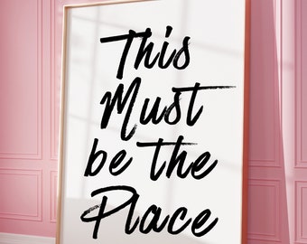 This Must Be The Place Print, Trendy Printable Wall Art, Cute Bar Cart Decor, Preppy Poster, Retro Aesthetic, Digital Prints, Dorm Decor