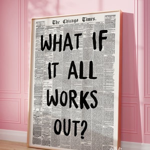 What If It All Works Out Retro Newspaper Print, Trendy Wall Art, Typography Poster, Apartment Aesthetic, Printable Wall Art, Digital Prints image 2