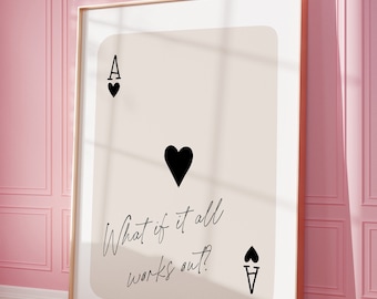 What If It All Works Out Trendy Wall Art Print, Retro Playing Card, Preppy Poster, Printable Ace of Hearts, Digital Prints, Dorm Room Decor