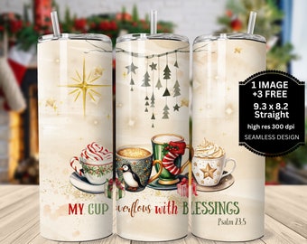 Christian Christmas Tumbler Wrap, My Cup Overflows Tumbler Wrap, Christian 20 oz tumbler wrap, Jesus Christmas Tumbler Wrap, Psalm 23:5