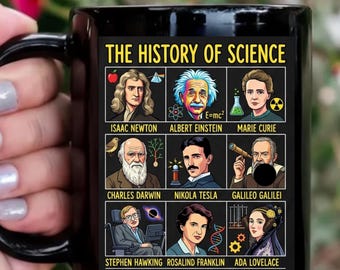 History of Science Mug, Famous Scientists Timeline Cup, Science Teacher Gift, STEM Student Coffee Mug, Einstein Marie Curie Physics Art Mug