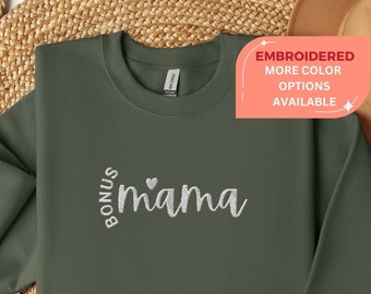Embroidered Step Mom Sweatshirt, Bonus Mom Sweater, Gift for Step Mom, Stepmom Mothers Day Gift, Birthday Gifts for Mom, Bonus Mama Shirt