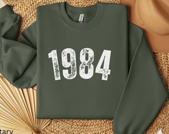 40th Birthday Sweatshirt, 1984 Sweatshirt, 40th Birthday Gift Shirts, Birthday Gift for Women or Men, Happy Birthday Sweatshirt, Vintage Tee