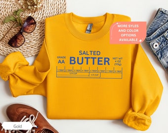 Felpa con burro salato, maglione con burro, maglietta divertente per dolci, maglietta con burro salato, regalo per fornai, regalo per buongustai, regalo per amanti del burro