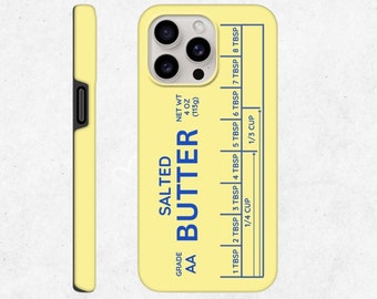 Butter Phone Case, Salted Butter Tough Phone Cover, Protective Case for iPhone 15, 14, 13, 12, 11 & Galaxy S23, S22, S21, Funny Friend Gift
