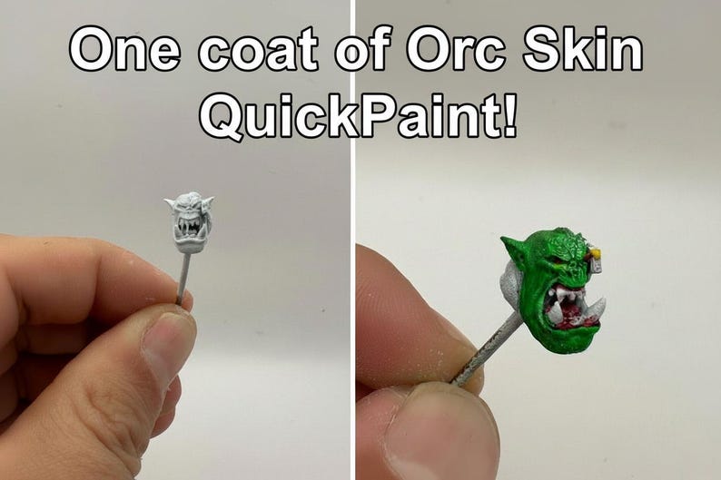 May include: Image shows a miniature Orc head before and after painting. The text "One coat of Orc Skin QuickPaint!" is displayed above the miniatures. The painted head is green with red and white details.