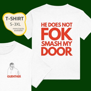 May include: White t-shirt with red text that reads "He does not fok smash my door".