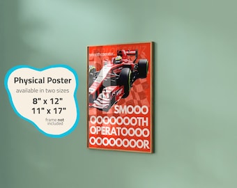 May include: A red and black poster featuring a Formula 1 race car with the text "smooth operator... SMOOO 0000000TH OPERATOOO0 0000000OR". The poster is available in two sizes: 8" x 12" and 11" x 17".