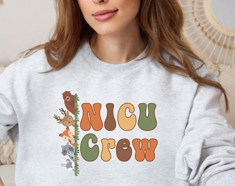 NICU Nurse Sweatshirt, NICU Nursing Crew Sweatshirt, NICU Nursing Team Sweatshirt, Pediatric Intensive Care Nurse Crew Sweatshirt