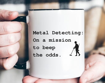 Metal Detector Mug, Metal Detecting Gift, Christmas Mug for Dad, Fathers Day Gift, Dad Gift, Dirt Hunter, Coin Hunter, Metal Detectorist Mug