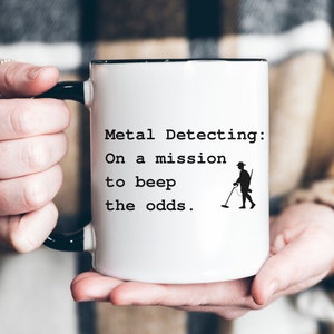 Metal Detector Mug, Metal Detecting Gift, Christmas Mug for Dad, Fathers Day Gift, Dad Gift, Dirt Hunter, Coin Hunter, Metal Detectorist Mug