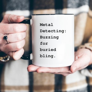 Metal Detector Mug, Metal Detecting Gift, Christmas Mug for Dad, Fathers Day Gift, Dad Gift, Dirt Hunter, Coin Hunter, Metal Detectorist Mug