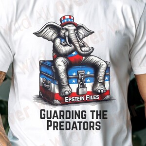 Epstein Files Shirt, 'Guarding the Predators' Tee, Release the Files Protest T-shirt, Anti-Trump T-Shirt, Political Satire