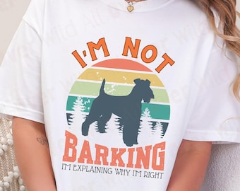 Airedale Terrier Shirt, I'm Not Barking I'm Explaining Why I'm Right, King of Terriers Tee, Dog Lover Gift, Comfort Colors