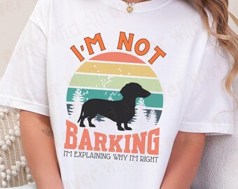 Funny Dachshund Shirt, I'm Not Barking I'm Explaining Tee, Doxie Gift, Wiener Dog Lover Shirt, Retro Sunset Graphic, Comfort Colors