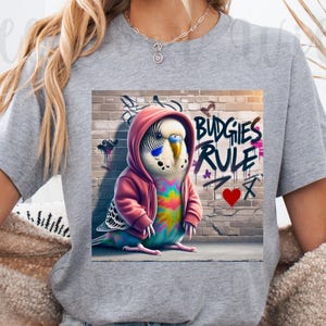 Funny Budgie T-Shirt, Graffiti Bird Tee, Budgies Rule Pink Hoodie Parakeet Shirt, Unisex Parakeet Tshirt, Bird Lover Gift, Budgie Mom Gift