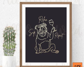 Bulldog Wine Wall Art, English Bulldog Bar Decor, Sip Relax Repeat Print, Dog Lover Gift, Wine Nook Poster, Elegant Home Bar Art