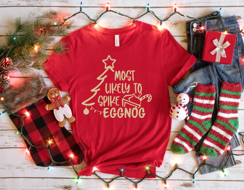 Most Likely To Christmas Shirt, Xmas Matching Pajama, Most Likely To Shirt, Custom Christmas Gift, Most Likely To Tshirts, Christmas Shirts image 5