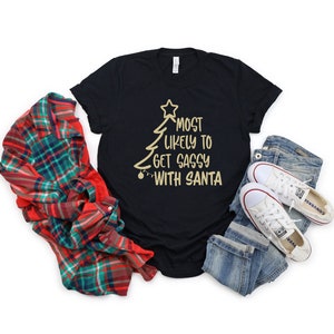 Most Likely To Christmas Shirt, Xmas Matching Pajama, Most Likely To Shirt, Custom Christmas Gift, Most Likely To Tshirts, Christmas Shirts image 7