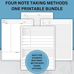 May include: A bundle of printable note-taking templates on a white background, with the text "FOUR NOTE TAKING METHODS ONE PRINTABLE BUNDLE." A blue circle with the text "BUILT FOR STUDENTS WHO WANT BETTER NOTE TAKING OPTIONS!" is at the bottom.