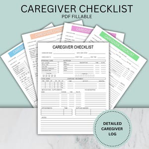 May include: A set of fillable caregiver checklist forms with black text on white paper, featuring colored headers in blue, orange, pink, and green. The forms include sections for personal care, nutrition, vital signs, medications, and daily notes.