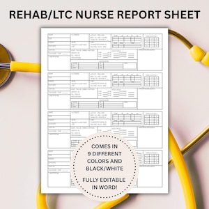 Może przedstawiać: Biała karta raportu pielęgniarskiego z czarnym tekstem i żółtym stetoskopem. Tekst na karcie brzmi "REHAB/LTC NURSE REPORT SHEET". Na karcie jest również napisane, że jest dostępna w 9 różnych kolorach i czarno-białym i jest w pełni edytowalna w programie Word.