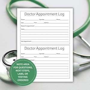 Peut inclure: Un formulaire papier blanc intitul&eacute; Doctor Appointment Log avec des champs pour le m&eacute;decin, la sp&eacute;cialit&eacute;, le t&eacute;l&eacute;phone, la date, l'heure, l'adresse, le motif et les notes. Un badge circulaire vert indique NOTE AREA FOR QUESTIONS, NEXT STEPS, LABS, OR TESTING ORDERED.