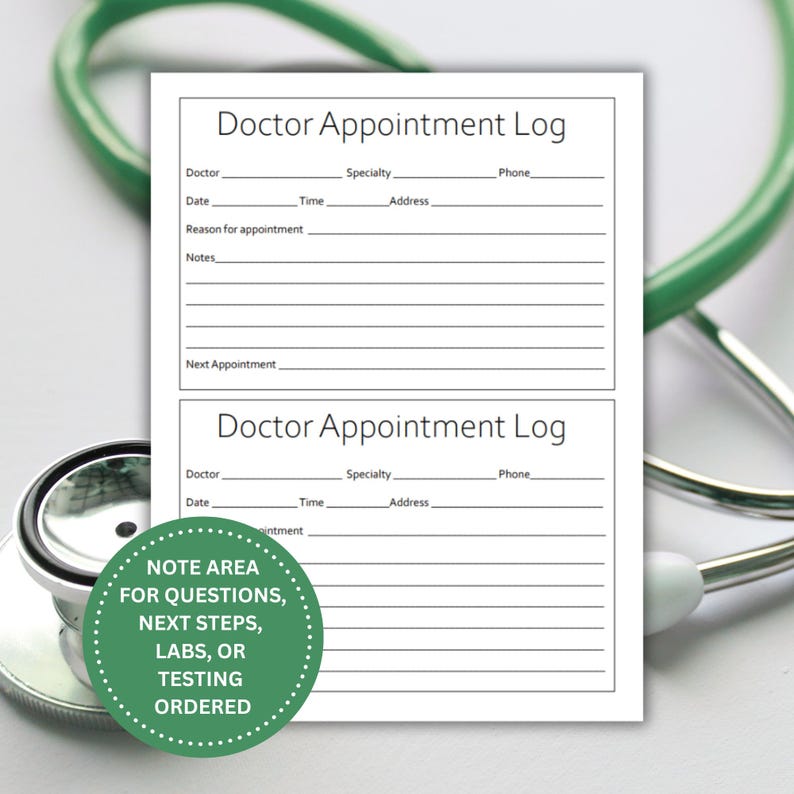 Peut inclure: Un formulaire papier blanc intitul&eacute; Doctor Appointment Log avec des champs pour le m&eacute;decin, la sp&eacute;cialit&eacute;, le t&eacute;l&eacute;phone, la date, l'heure, l'adresse, le motif et les notes. Un badge circulaire vert indique NOTE AREA FOR QUESTIONS, NEXT STEPS, LABS, OR TESTING ORDERED.