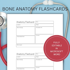 Puede incluir: Tarjetas didácticas de anatomía ósea con secciones para rellenar sobre ubicación, forma y función. El texto "BONE ANATOMY FLASHCARDS" está en la parte superior. Un estetoscopio rojo está en el fondo. Un círculo rojo dice "FULLY EDITABLE IN MICROSOFT WORD."