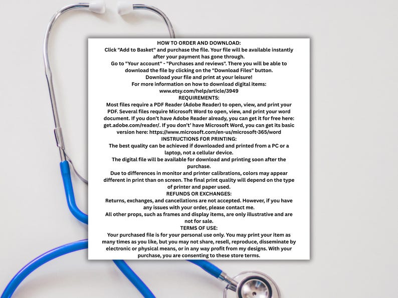 May include: A stethoscope with blue tubing and a silver chest piece is positioned in front of a white background. A white rectangular document with black text provides instructions on how to order and download digital files, including printing instructions and terms of use.