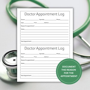 Peut inclure: Un formulaire papier blanc intitul&eacute; Doctor Appointment Log avec deux sections identiques comportant des lignes pour le m&eacute;decin, la sp&eacute;cialit&eacute;, le t&eacute;l&eacute;phone, la date, l'heure, l'adresse, le motif, les notes et le prochain rendez-vous. Un badge vert indique DOCUMENT THE REASON FOR THE APPOINTMENT.