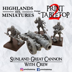 Sunland Great Cannon | With Crew | 28mm | 32mm | Highlands Miniatures | Fantasy Miniature