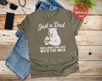 Funny Dad Shirt, Just A Dad Who Always Came Back With The Milk Shirt, Dad Joke Shirt, Polar Bear, Fatherhood Tee, New Dad, Fathers Day Gift