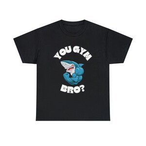 You Gym Bro - Unisex Heavy Cotton Tee