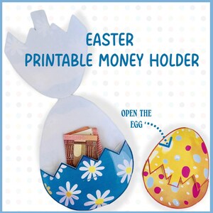 May include: An Easter-themed printable money holder shaped like an egg, with a blue and white floral design. The text "EASTER PRINTABLE MONEY HOLDER" is displayed. The egg is open, revealing money inside. A second egg is shown with a yellow and pink design.