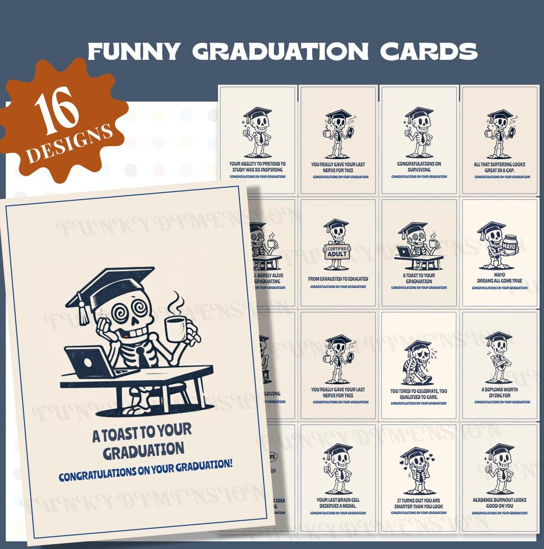16 Funny Graduation Cards Printable Sarcastic Graduate Humor Skeleton ...