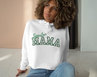 Michigan State sweatshirt gift Spartan Mama Crop Hoodie MSU shirt Michigan State University gift Mothers Day tee gift Momma Sweater gift