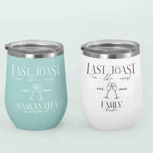 Letzter Toast an der Küste Weinbecher, Junggesellinnenabschied Weinbecher, Benutzerdefinierte Weintasse, personalisierter Weinbecher, Junggesellinnenabschied Favor