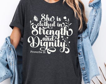 Proverbs 31 Strength and Dignity Christian T-Shirt, Empowering Bible Verse Apparel