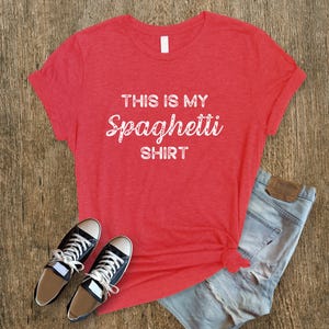 Spaghetti Tshirt, "This is my spaghetti shirt" Funny shirt for the messy eater, Unisex Jersey Short Sleeve Tee afbeelding 8